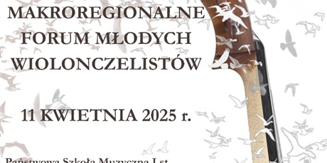 W dniu 11 kwietnia z powodu XV Forum Młodego wiolonczelisty zajęcia dydaktyczne w szkole są odwołane. 